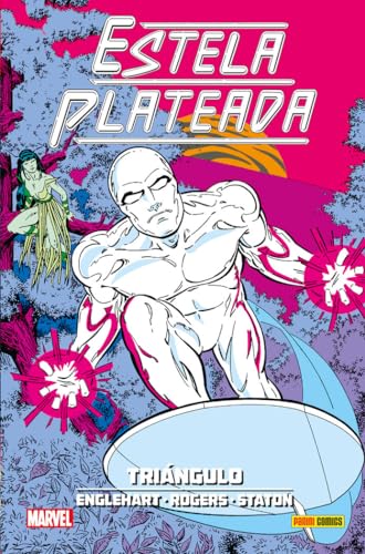 Estela Plateada 2. Triángulo (100% MARVEL HC)