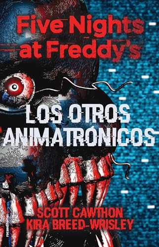 Five Nights at Freddy's 2 - Los otros animatrónicos (Roca Juvenil)